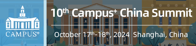 10th Campus+ China Summit